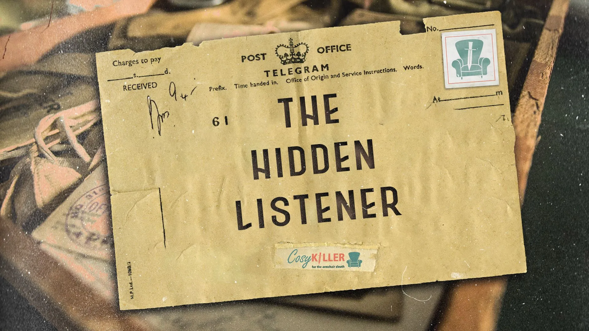 A vintage Post Office telegram reading "The Hidden Listener" with the Cosykiller stamp affixed